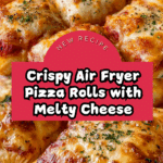Air Fryer Pizza Rolls