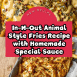 In-N-Out Copycat Animal Style Fries Recipe