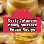 Jalapeño Honey Mustard Sauce Recipe