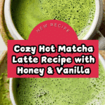 The Best Hot Matcha Latte Recipe