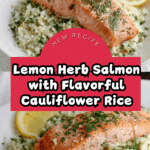 salmon with lemon + herb cauliflower rice