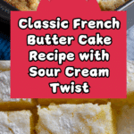 French Butter Cake Recipe