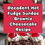 Hot Fudge Sundae Brownie Cheesecake Recipe
