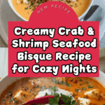 Crab and Shrimp Seafood Bisque Recipe